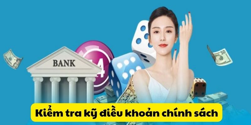 Hội viên cần đọc kỹ về điều khoản và chính sách tại nhà cái