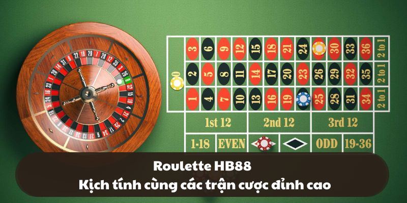 Roulette HB88 – Kịch tính cùng các trận cược đỉnh cao